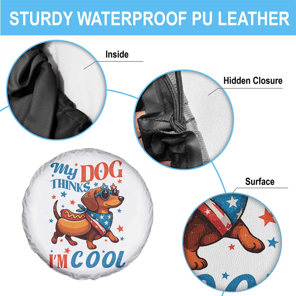 Funny Patriotic Dachshund Spare Tire Cover My Dog Thinks I Am Cool USA Dog Lover - Wonder Print Shop