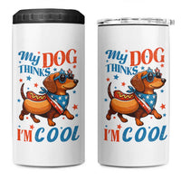 Funny Patriotic Dachshund 4 in 1 Can Cooler Tumbler My Dog Thinks I Am Cool USA Dog Lover