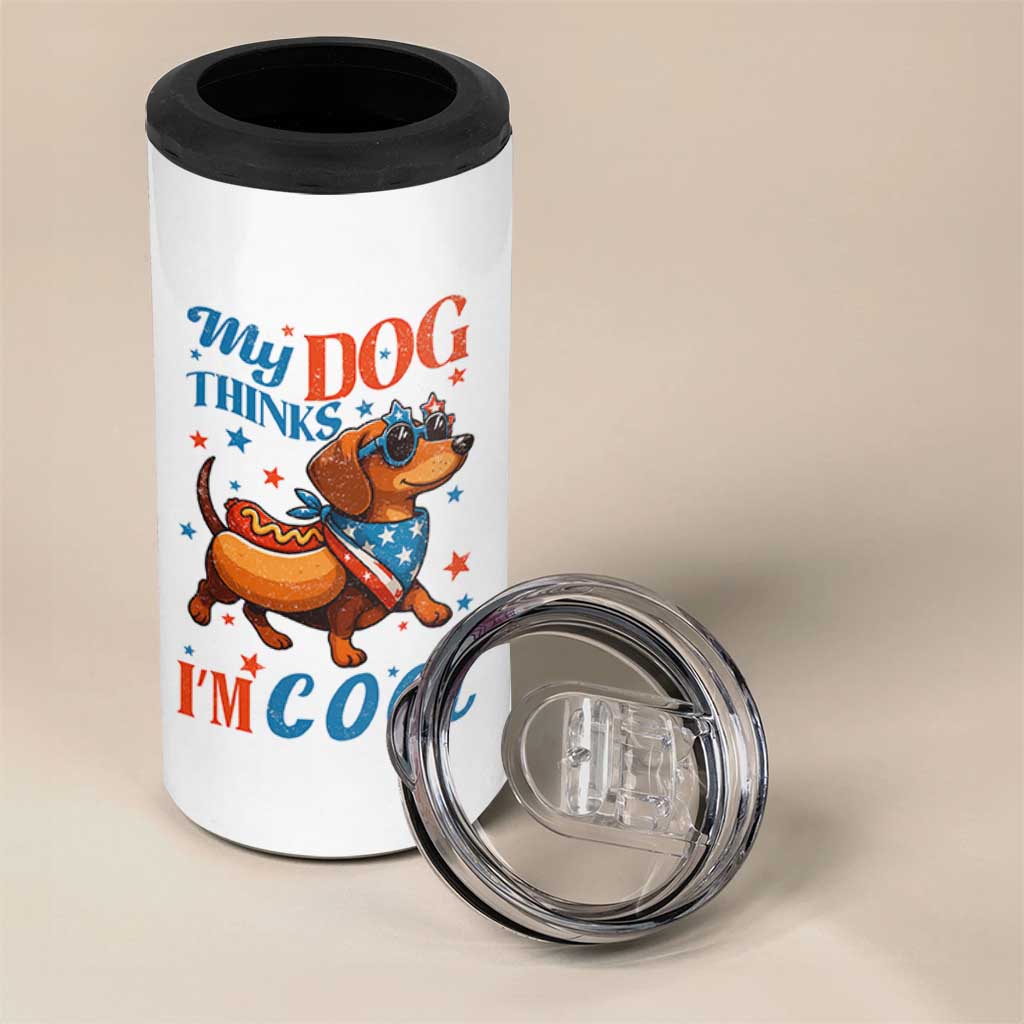 Funny Patriotic Dachshund 4 in 1 Can Cooler Tumbler My Dog Thinks I Am Cool USA Dog Lover