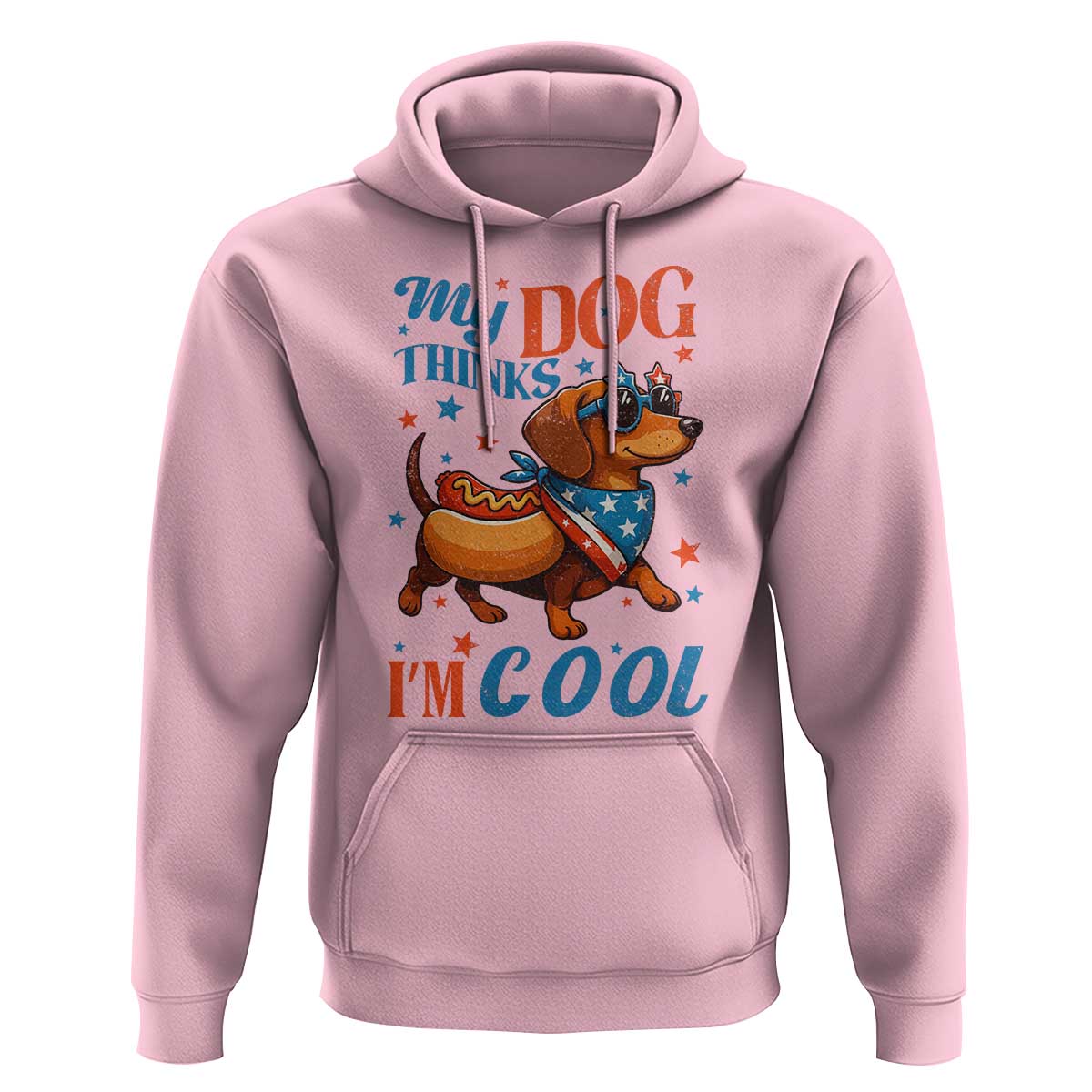 Funny Patriotic Dachshund Hoodie My Dog Thinks I Am Cool USA Dog Lover - Wonder Print Shop
