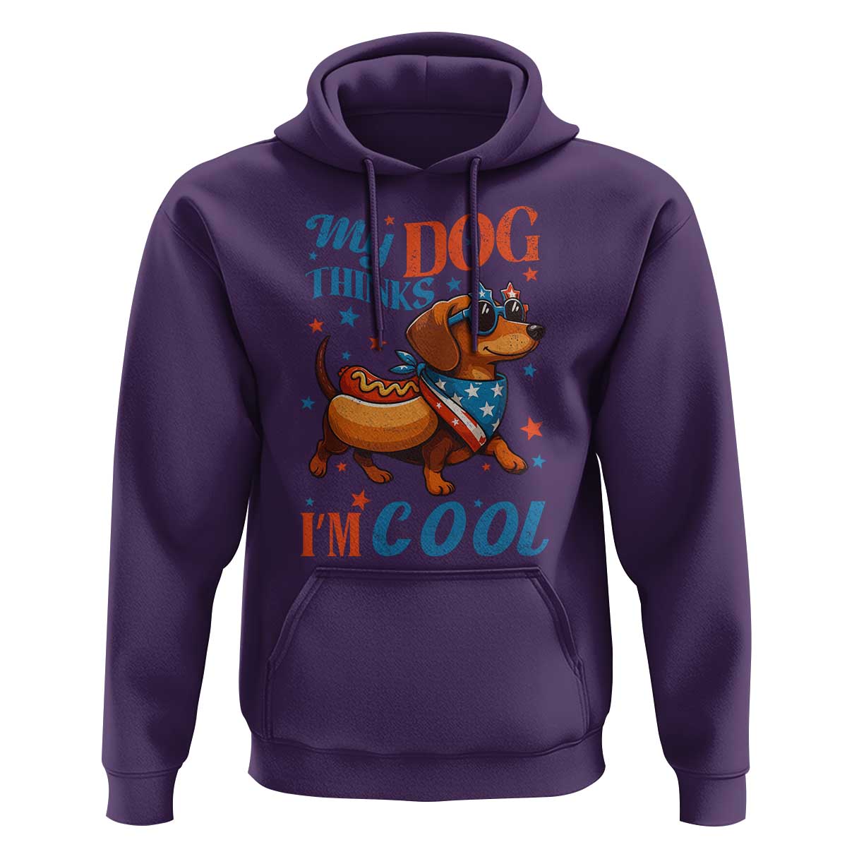 Funny Patriotic Dachshund Hoodie My Dog Thinks I Am Cool USA Dog Lover - Wonder Print Shop