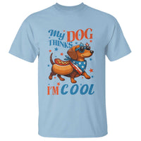 Funny Patriotic Dachshund T Shirt My Dog Thinks I Am Cool USA Dog Lover - Wonder Print Shop