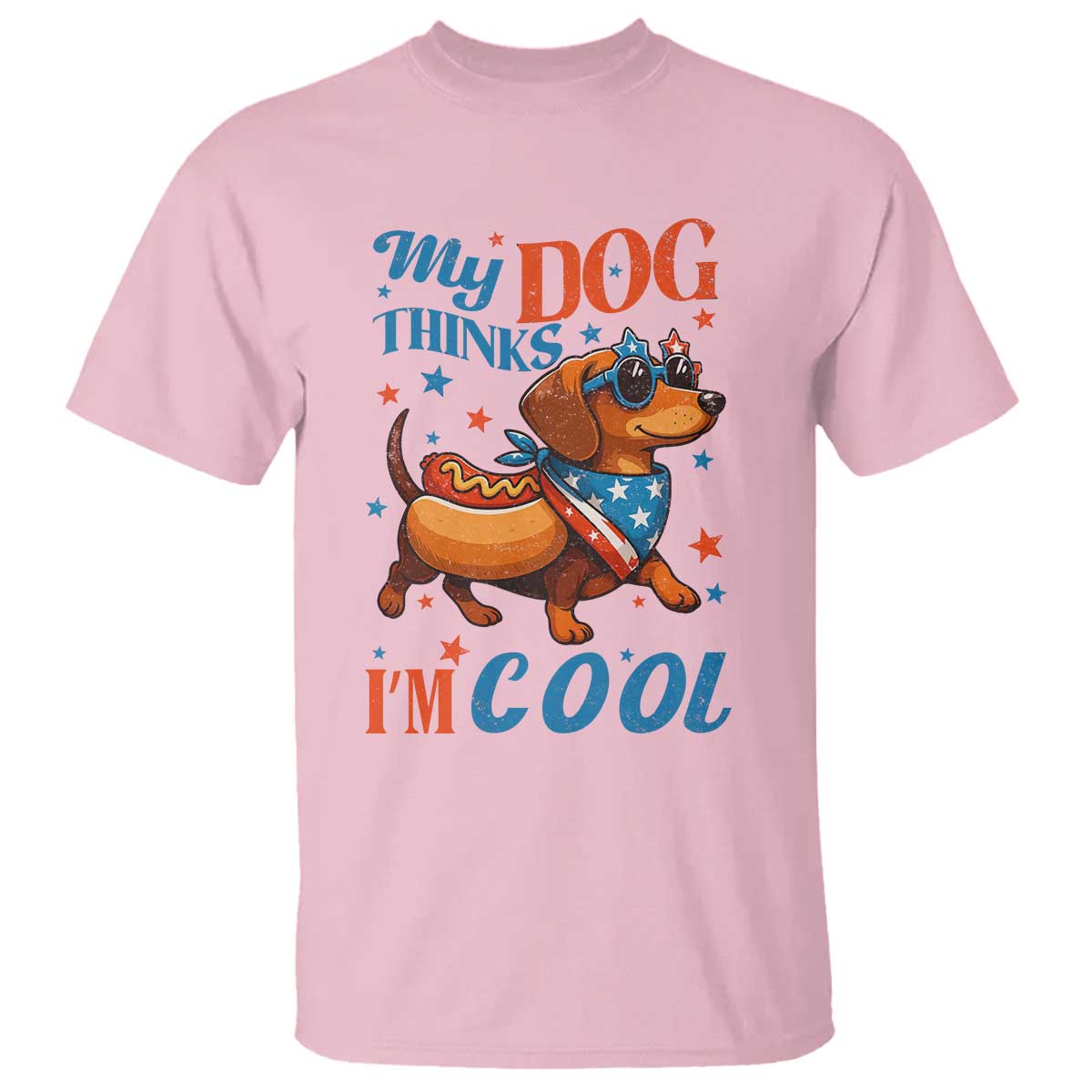 Funny Patriotic Dachshund T Shirt My Dog Thinks I Am Cool USA Dog Lover - Wonder Print Shop