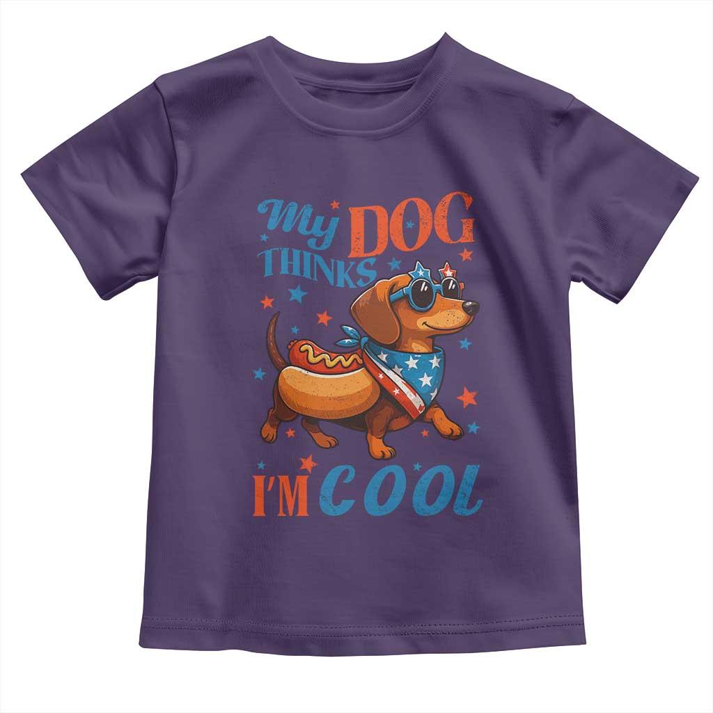 Funny Patriotic Dachshund Toddler T Shirt My Dog Thinks I Am Cool USA Dog Lover - Wonder Print Shop
