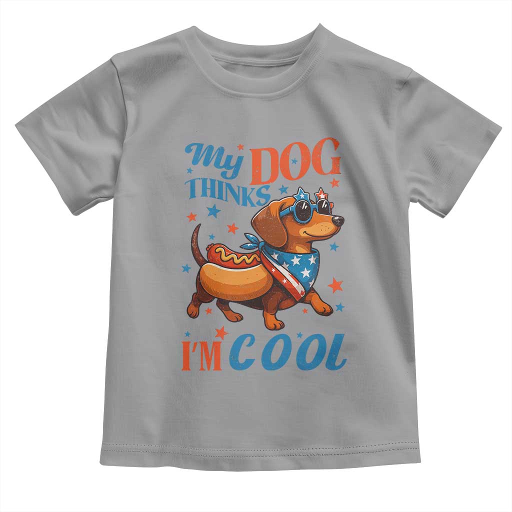 Funny Patriotic Dachshund Toddler T Shirt My Dog Thinks I Am Cool USA Dog Lover - Wonder Print Shop