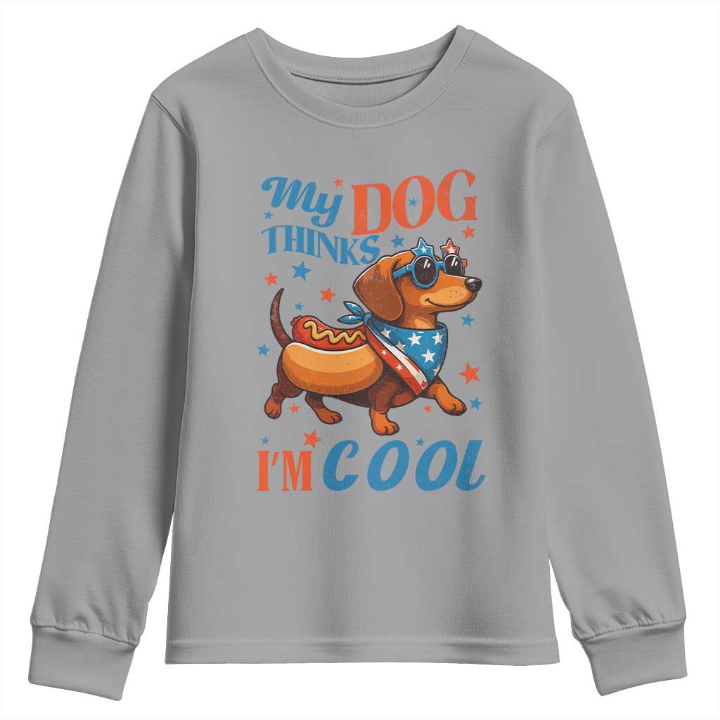 Funny Patriotic Dachshund Youth Sweatshirt My Dog Thinks I Am Cool USA Dog Lover - Wonder Print Shop
