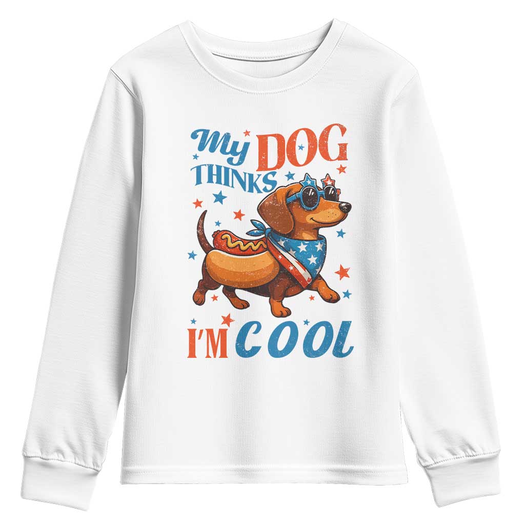 Funny Patriotic Dachshund Youth Sweatshirt My Dog Thinks I Am Cool USA Dog Lover - Wonder Print Shop