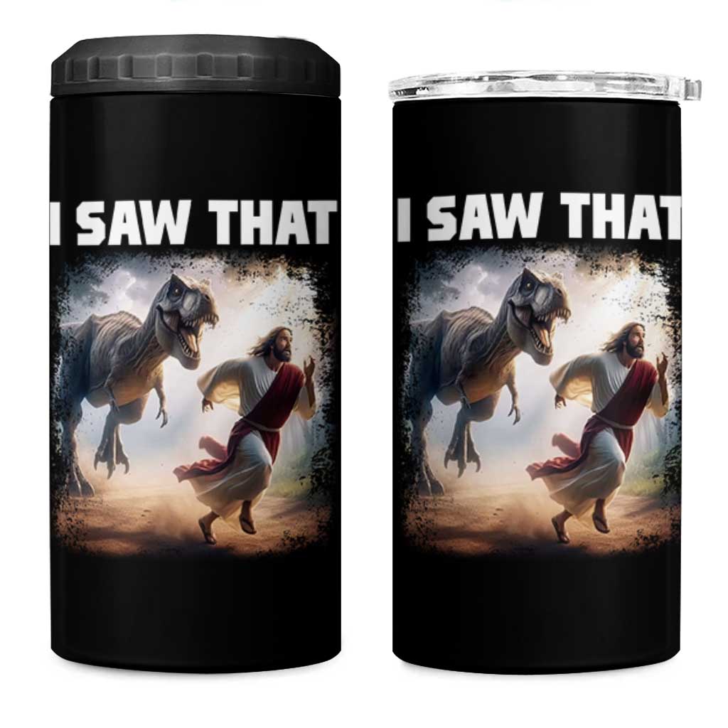 Funny Jesus Dinosaur 4 in 1 Can Cooler Tumbler I Saw That Christan Meme