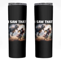 Funny Jesus Dinosaur Skinny Tumbler I Saw That Christan Meme