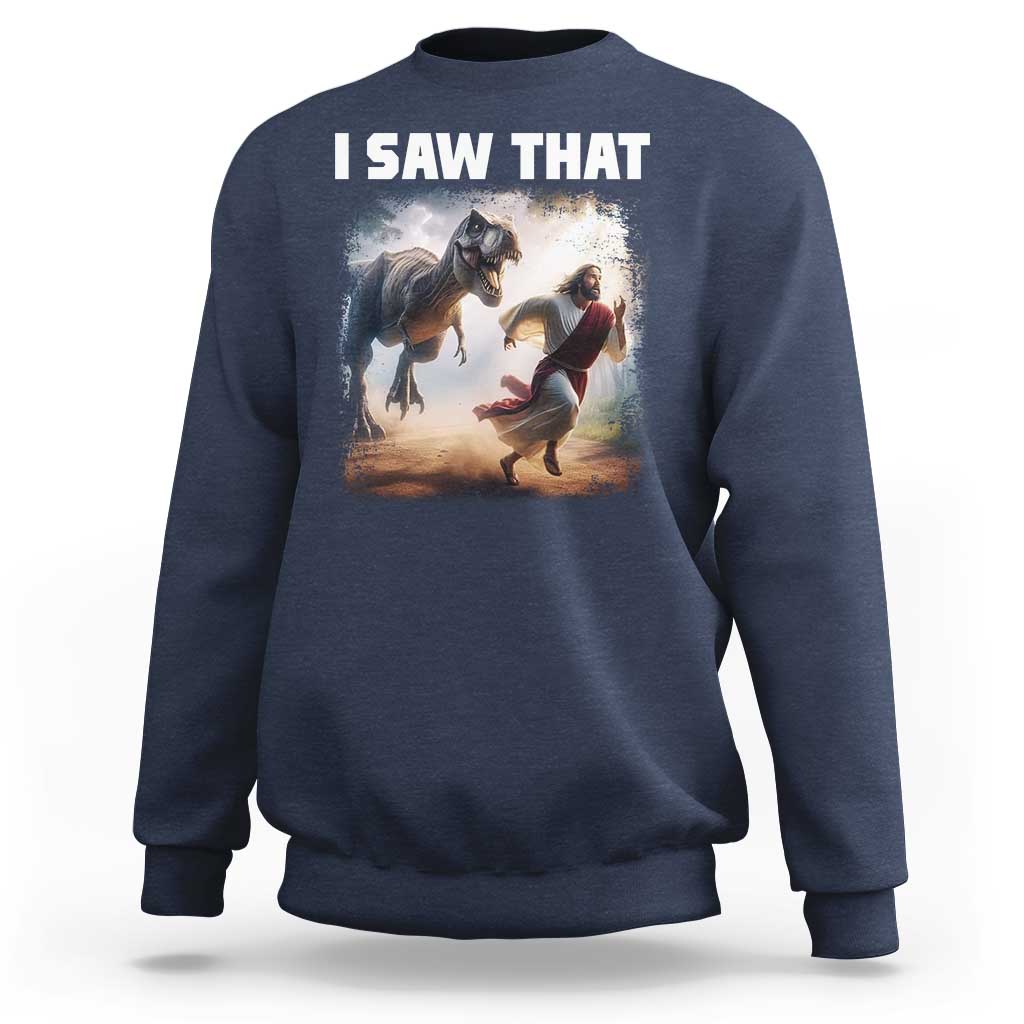 Funny Jesus Dinosaur Sweatshirt I Saw That Christan Meme - Wonder Print Shop