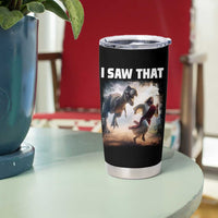 Funny Jesus Dinosaur Tumbler Cup I Saw That Christan Meme
