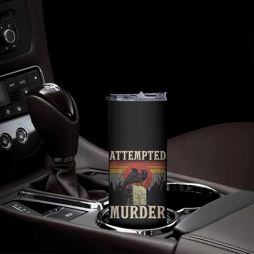 Funny Literary Skinny Tumbler Attempted Murder Two Crows Bird on Branch