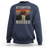 Funny Literary Sweatshirt Attempted Murder Two Crows Bird on Branch - Wonder Print Shop