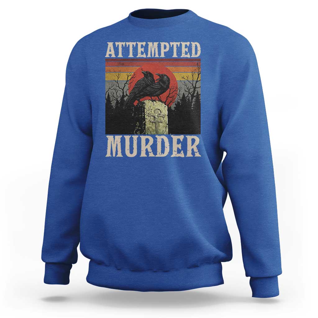 Funny Literary Sweatshirt Attempted Murder Two Crows Bird on Branch - Wonder Print Shop