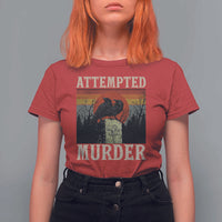 Funny Literary T Shirt For Women Attempted Murder Two Crows Bird on Branch - Wonder Print Shop