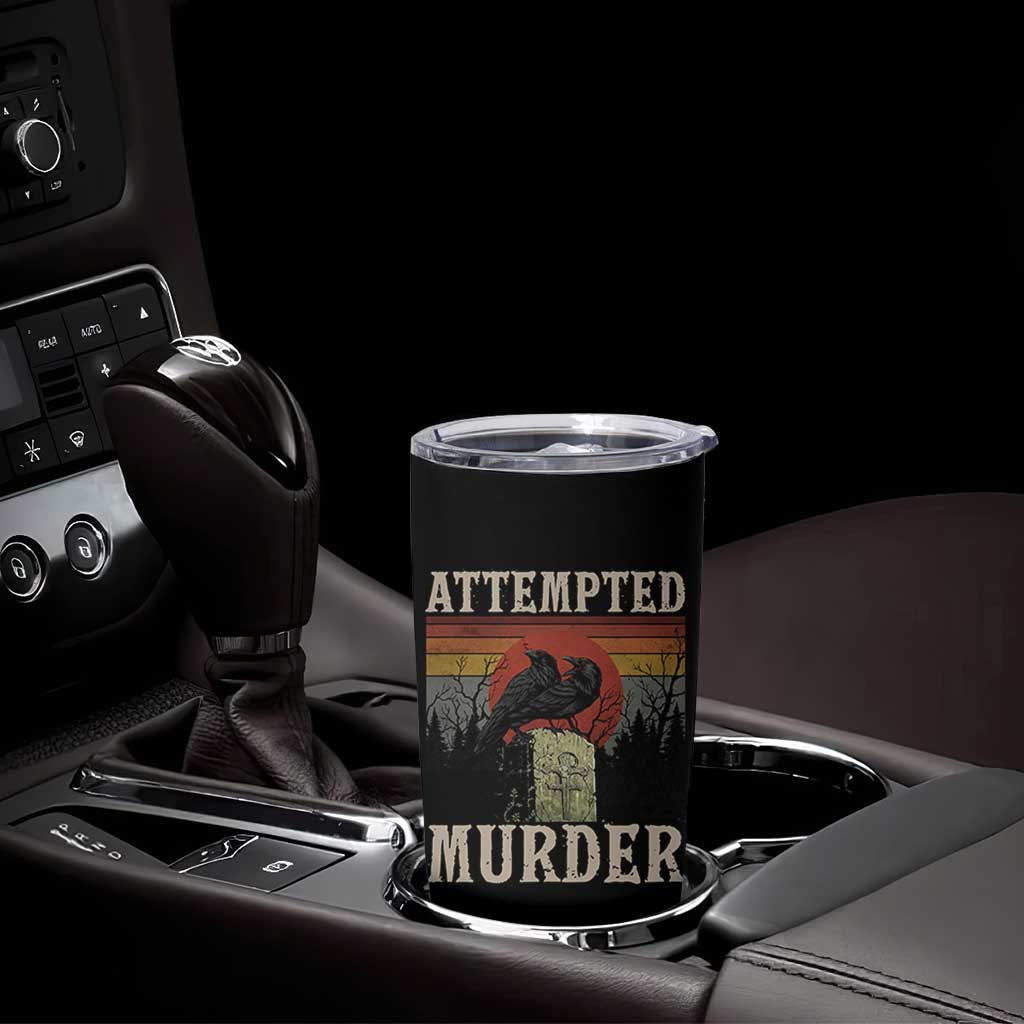 Funny Literary Tumbler Cup Attempted Murder Two Crows Bird on Branch