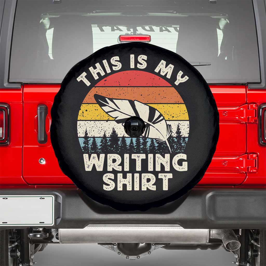 Funny Writer Spare Tire Cover This is My Writing Shirt Authors Poets Literature - Wonder Print Shop