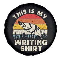 Funny Writer Spare Tire Cover This is My Writing Shirt Authors Poets Literature - Wonder Print Shop