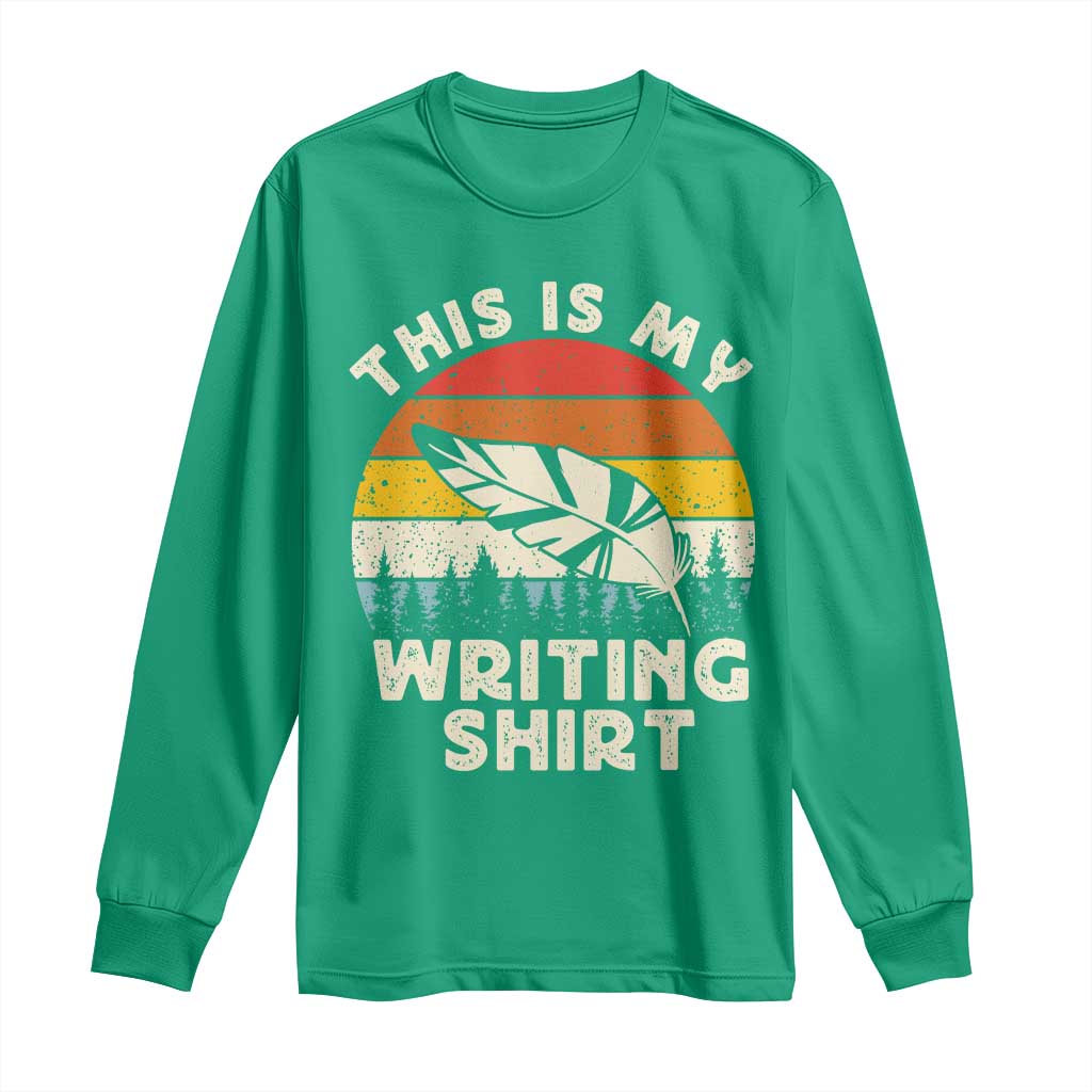 Funny Writer Long Sleeve Shirt This is My Writing Shirt Authors Poets Literature - Wonder Print Shop