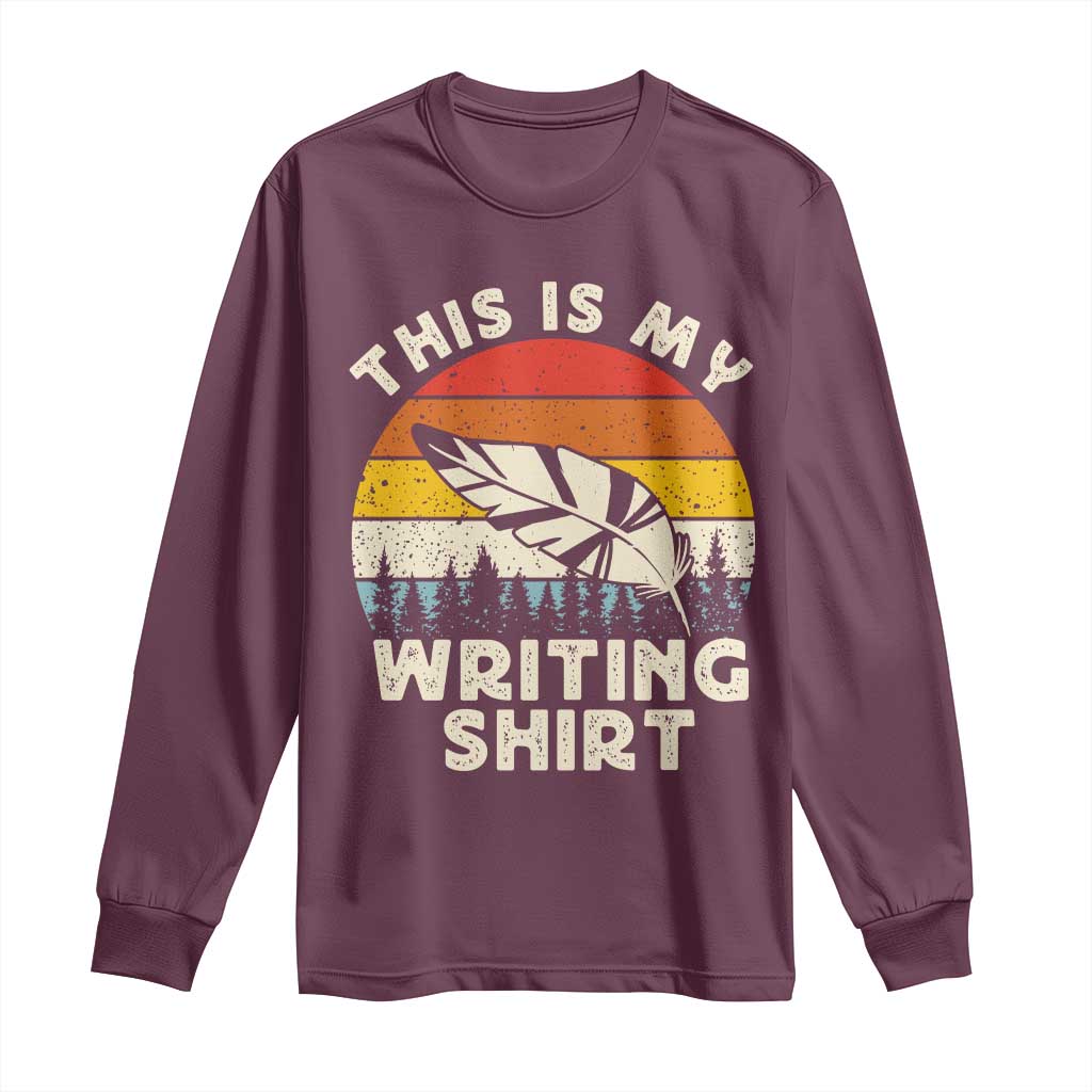 Funny Writer Long Sleeve Shirt This is My Writing Shirt Authors Poets Literature - Wonder Print Shop