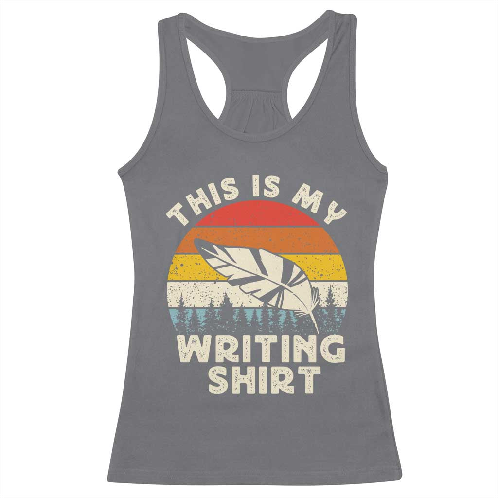 Funny Writer Racerback Tank Top This is My Writing Shirt Authors Poets Literature - Wonder Print Shop
