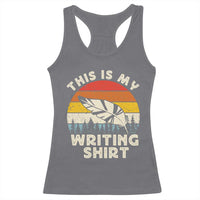 Funny Writer Racerback Tank Top This is My Writing Shirt Authors Poets Literature - Wonder Print Shop