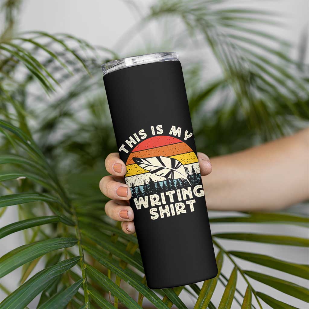 Funny Writer Skinny Tumbler This is My Writing Shirt Authors Poets Literature