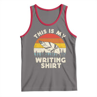 Funny Writer Tank Top This is My Writing Shirt Authors Poets Literature - Wonder Print Shop