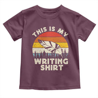 Funny Writer Toddler T Shirt This is My Writing Shirt Authors Poets Literature - Wonder Print Shop