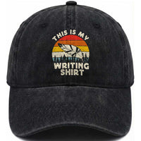 Funny Writer Washed Cotton Baseball Cap This is My Writing Shirt Authors Poets Literature