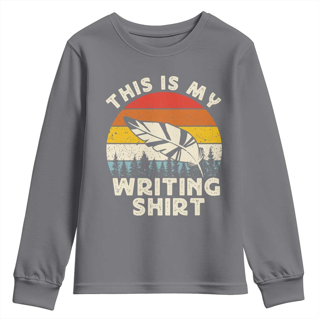 Funny Writer Youth Sweatshirt This is My Writing Shirt Authors Poets Literature - Wonder Print Shop