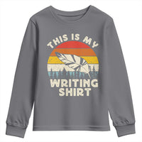 Funny Writer Youth Sweatshirt This is My Writing Shirt Authors Poets Literature - Wonder Print Shop