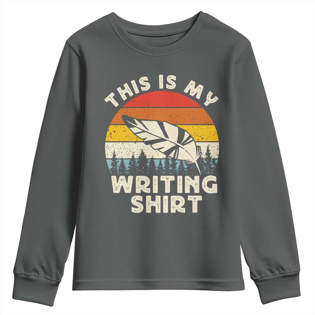 Funny Writer Youth Sweatshirt This is My Writing Shirt Authors Poets Literature - Wonder Print Shop