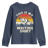 Funny Writer Youth Sweatshirt This is My Writing Shirt Authors Poets Literature - Wonder Print Shop