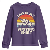 Funny Writer Youth Sweatshirt This is My Writing Shirt Authors Poets Literature - Wonder Print Shop