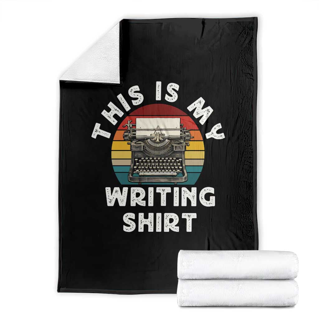 Funny Typewriter Throw Blanket This is My Writing Shirt - Wonder Print Shop