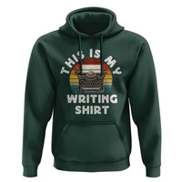 Funny Typewriter Hoodie This is My Writing Shirt - Wonder Print Shop