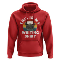 Funny Typewriter Hoodie This is My Writing Shirt - Wonder Print Shop