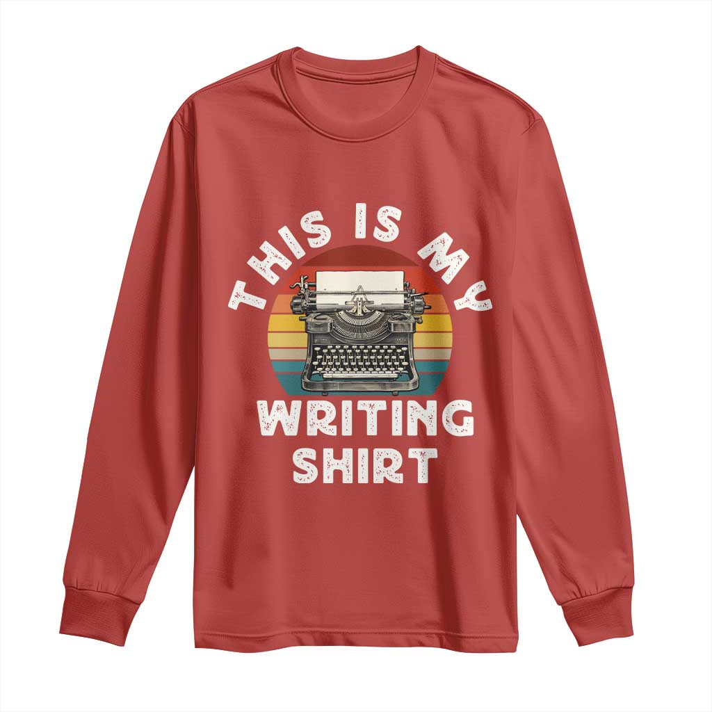Funny Typewriter Long Sleeve Shirt This is My Writing Shirt - Wonder Print Shop