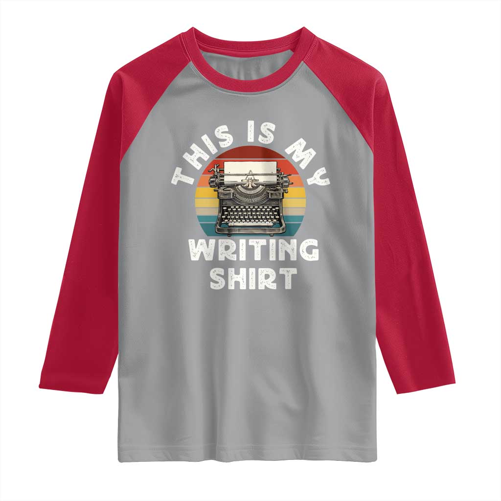 Funny Typewriter Raglan Shirt This is My Writing Shirt - Wonder Print Shop