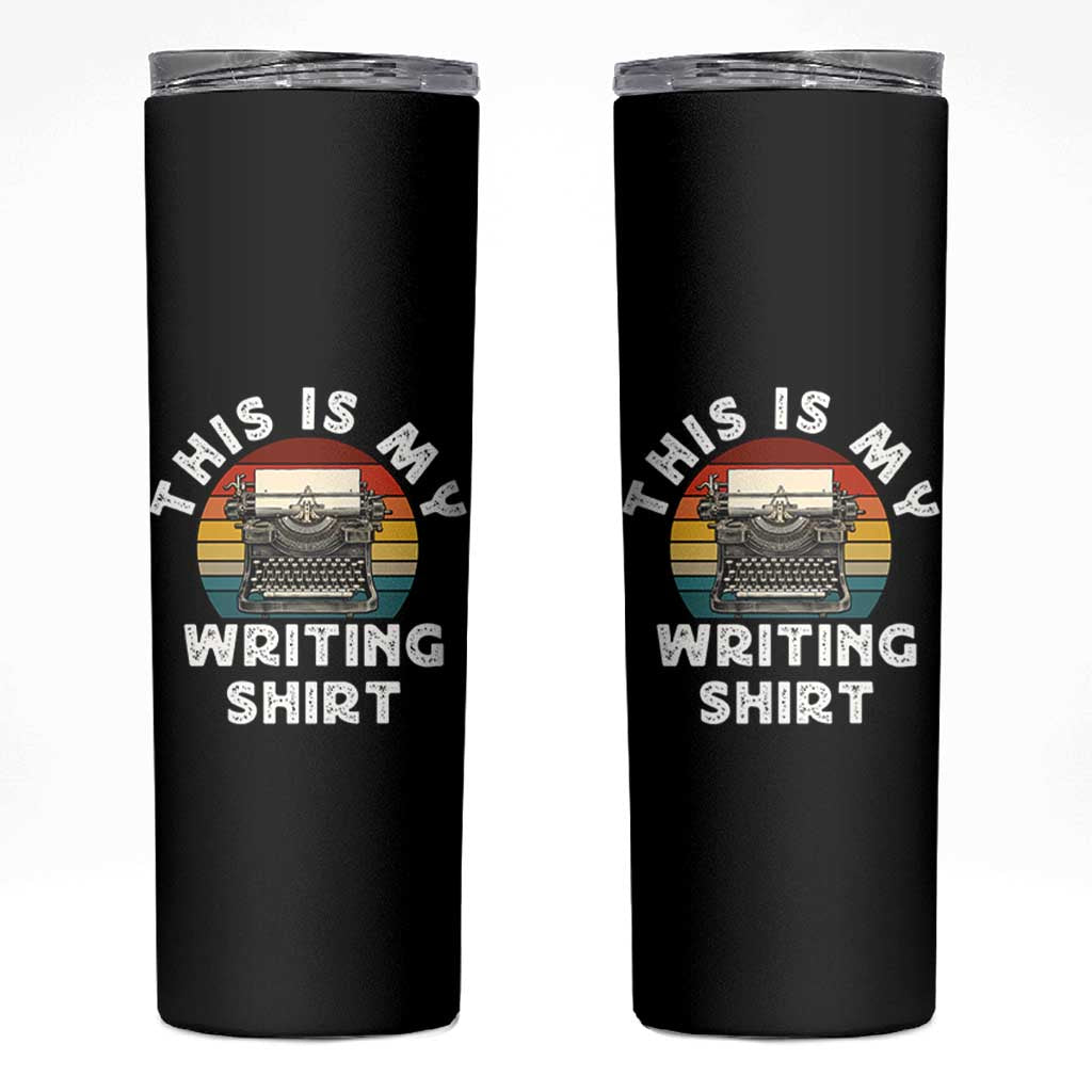 Funny Typewriter Skinny Tumbler This is My Writing Shirt