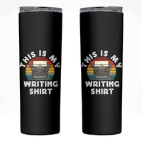 Funny Typewriter Skinny Tumbler This is My Writing Shirt