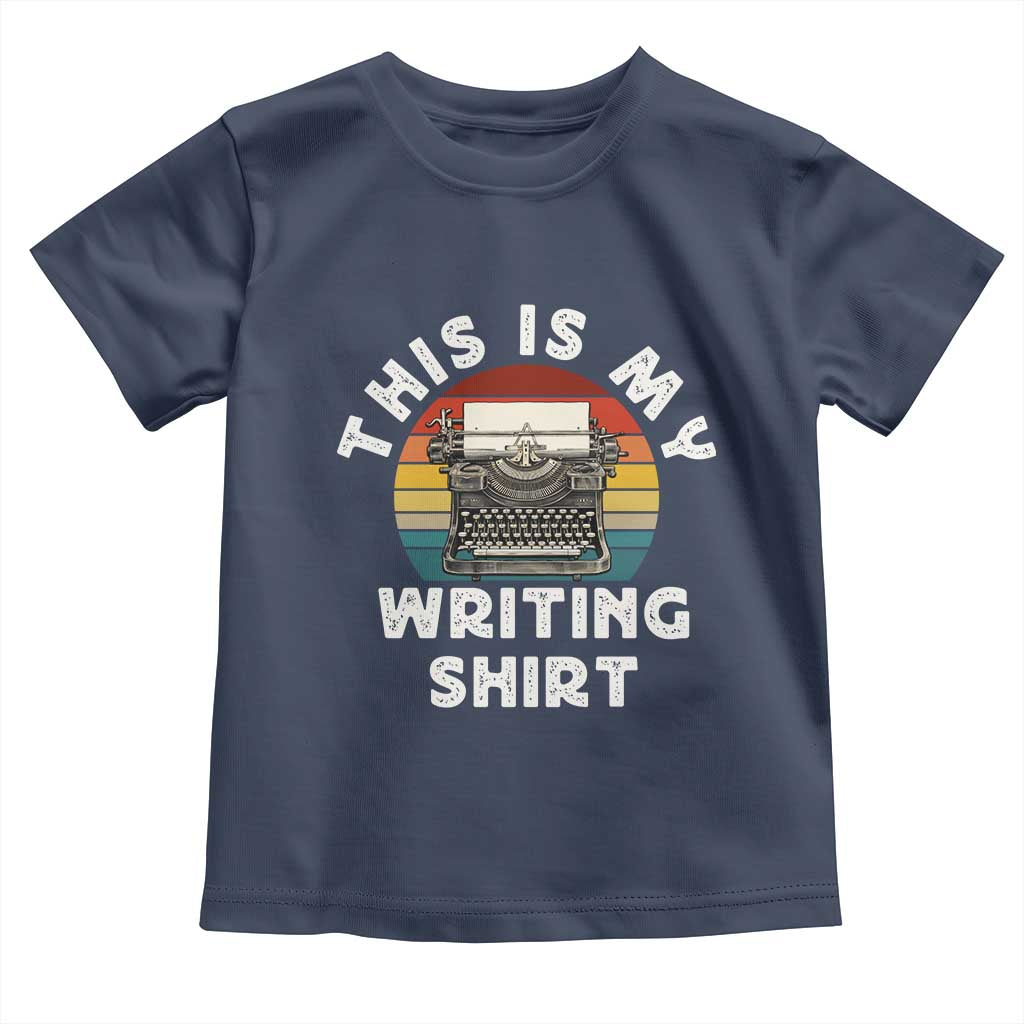 Funny Typewriter Toddler T Shirt This is My Writing Shirt - Wonder Print Shop