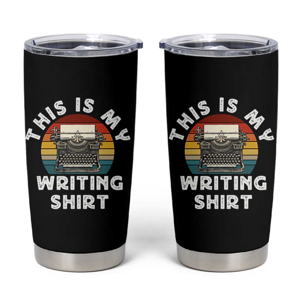 Funny Typewriter Tumbler Cup This is My Writing Shirt