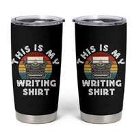 Funny Typewriter Tumbler Cup This is My Writing Shirt