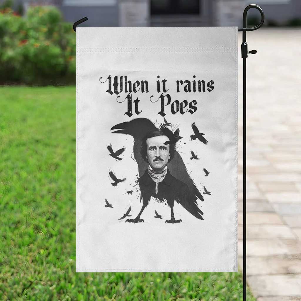 Funny Edgar Allan Poe Garden Flag When It Rains It Poes - Wonder Print Shop