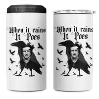 Funny Edgar Allan Poe 4 in 1 Can Cooler Tumbler When It Rains It Poes