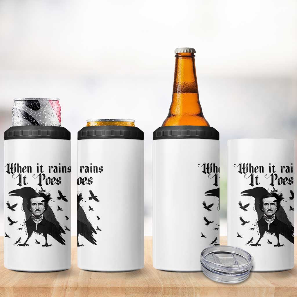 Funny Edgar Allan Poe 4 in 1 Can Cooler Tumbler When It Rains It Poes