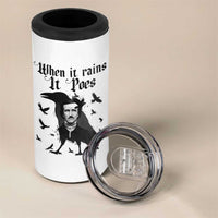 Funny Edgar Allan Poe 4 in 1 Can Cooler Tumbler When It Rains It Poes