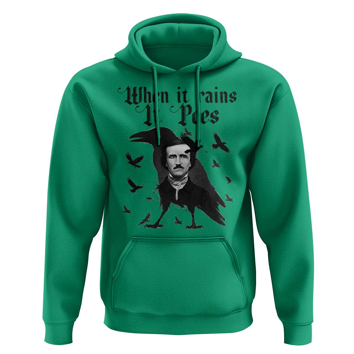 Funny Edgar Allan Poe Hoodie When It Rains It Poes - Wonder Print Shop